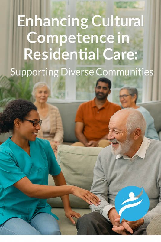 Enhancing Cultural Competence in Residential Care: Supporting Diverse Communities