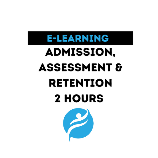 Admission, Assessment & Retention | 2 Hours