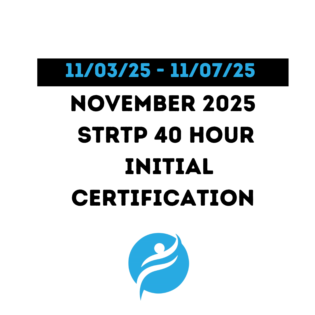 Short Term Residential Therapeutic Program (STRTP) 40 Hour Initial 11/03/25 - 11/07/25 (Zoom Video)