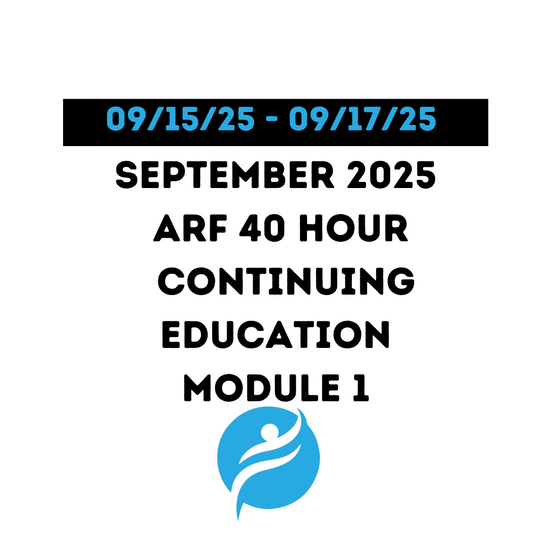 September 2025 | 40 Hour Recertification | 20 Hours (Zoom Video) |20 Hours (Online) - ARF Module 1