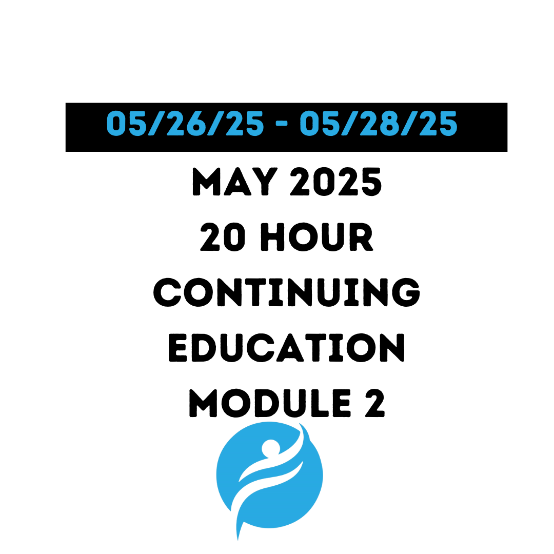May 2025 | 20 Hour Recertification | 20 Hours (Zoom Video) | Module 2