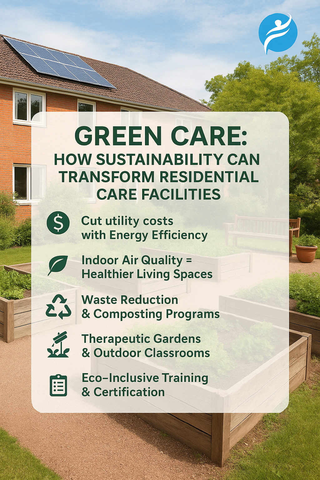 Green Care: How Sustainability Can Transform Residential Care Facilities