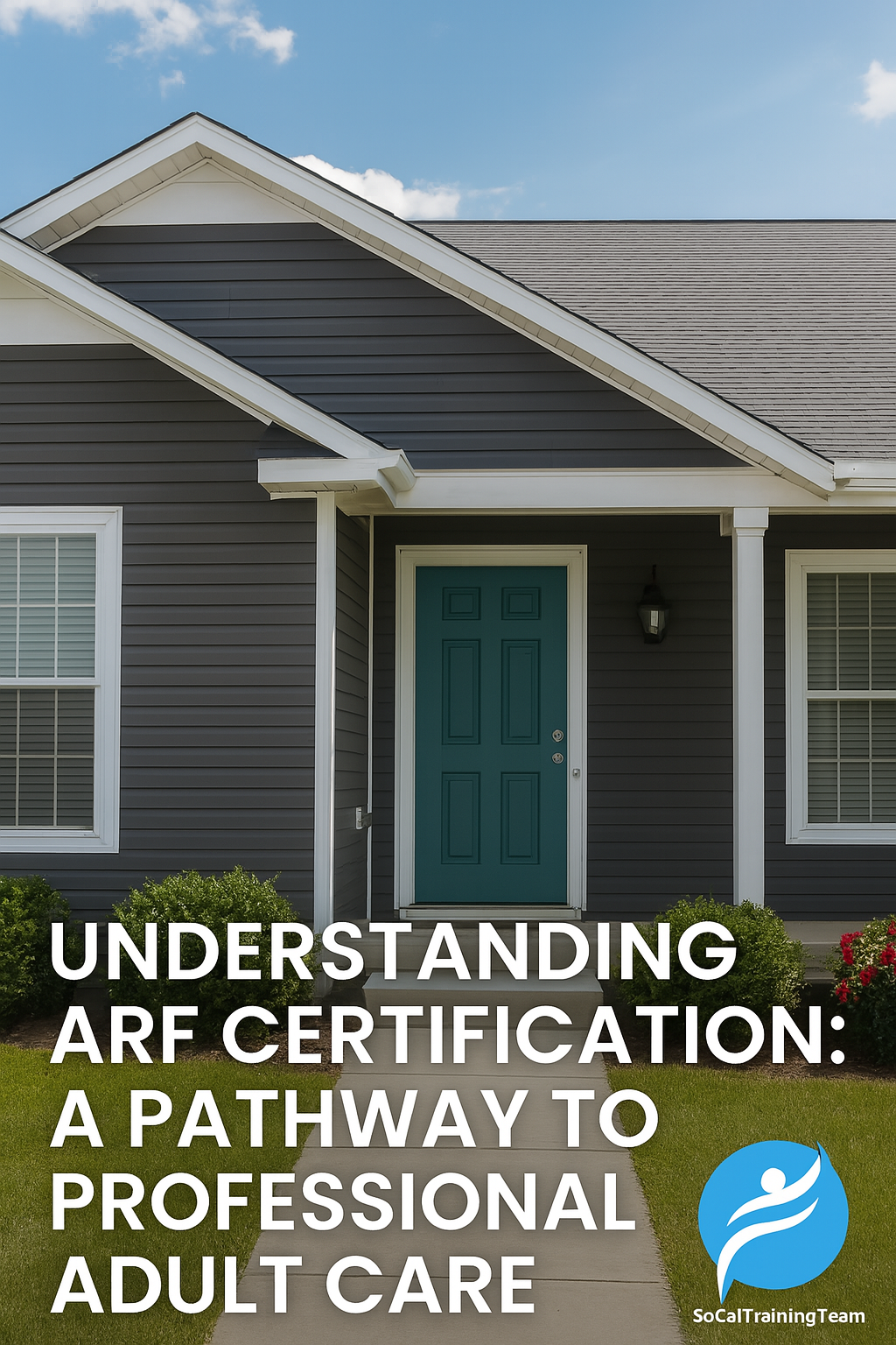 Understanding ARF Certification: A Pathway to Professional Adult Care