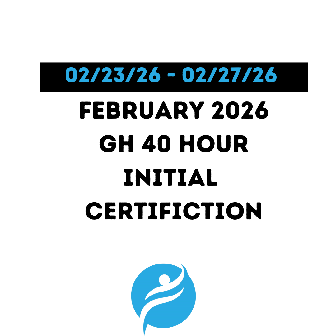 Group Home 40 Hour Initial Certification 02/23/26 - 02/27/26 (Zoom Video)