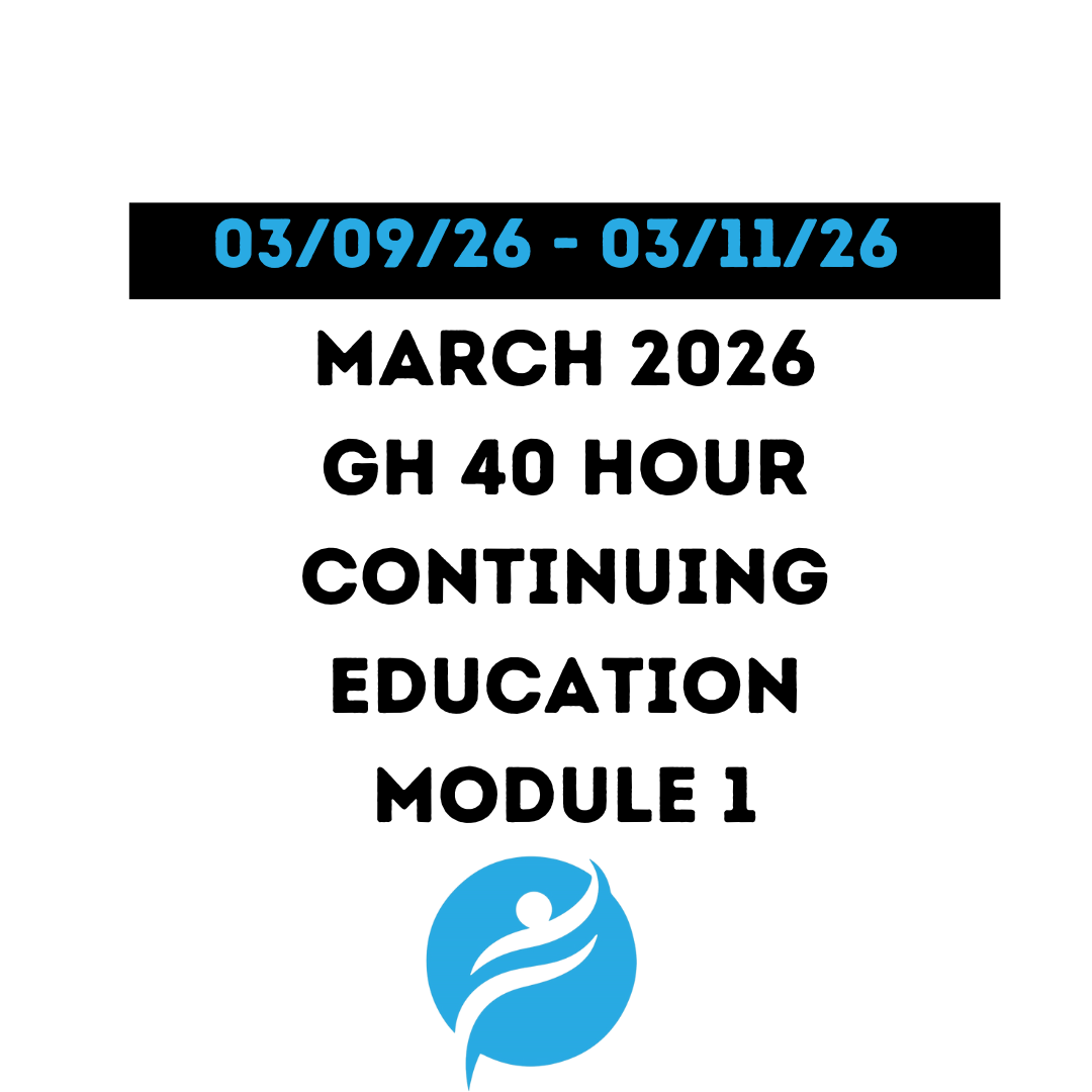 March 2026 | GH 40 Hour Recertification | 20 Hours (Zoom Video) |20 Hours Online | Module 1