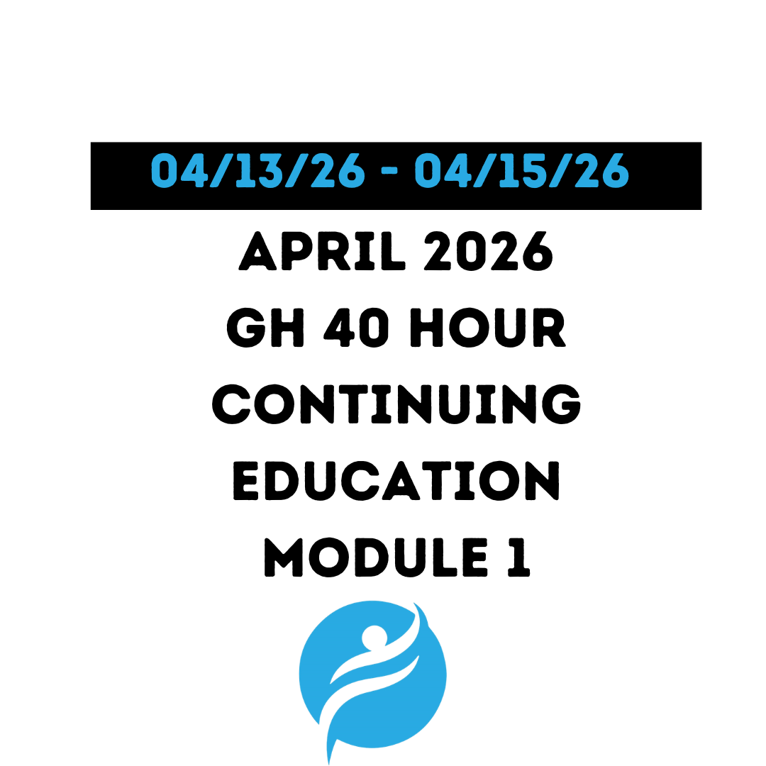 April 2026 | GH 40 Hour Recertification | 20 Hours (Zoom Video) |20 Hours Online | Module 1