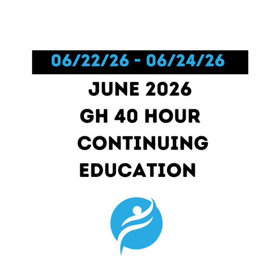 June 2026 |GH 40 Hour Recertification | 20 Hours (Zoom Video) |20 Hours (Online) Module 2