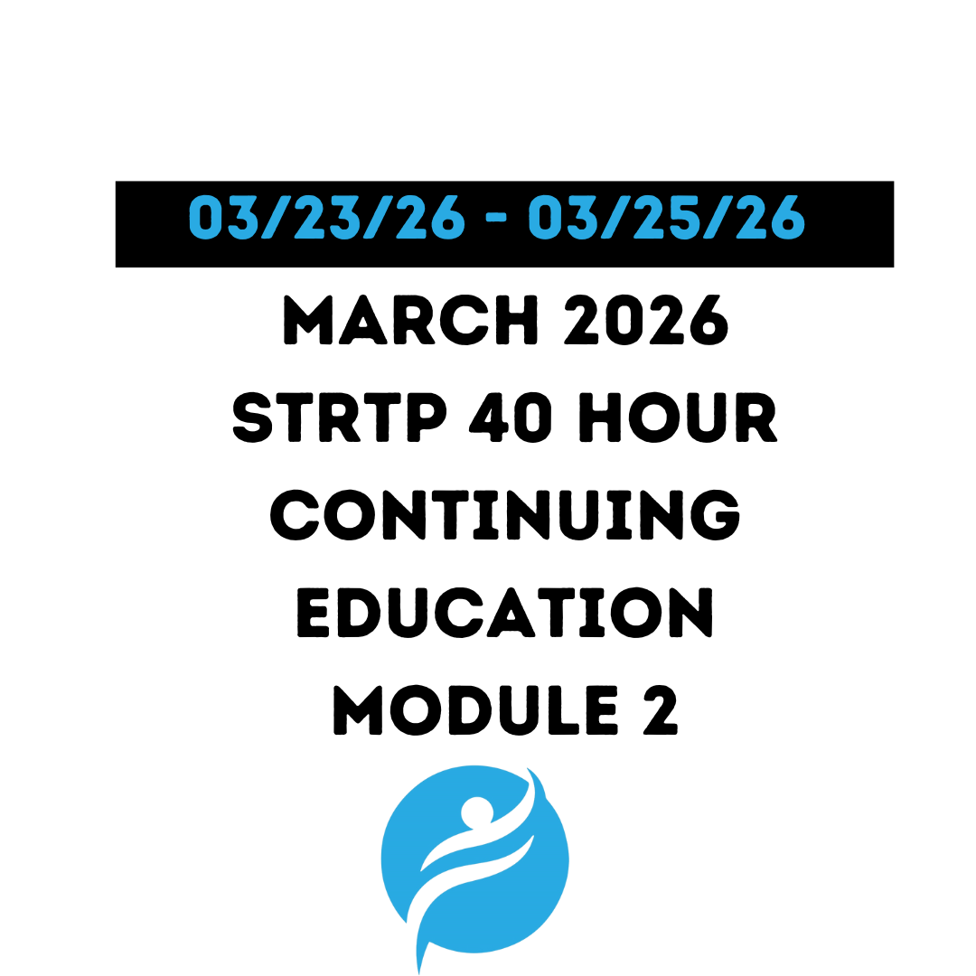 March 2026 |STRTP 40 Hour Recertification | 20 Hours (Zoom Video) |20 Hours (Online) Module 2