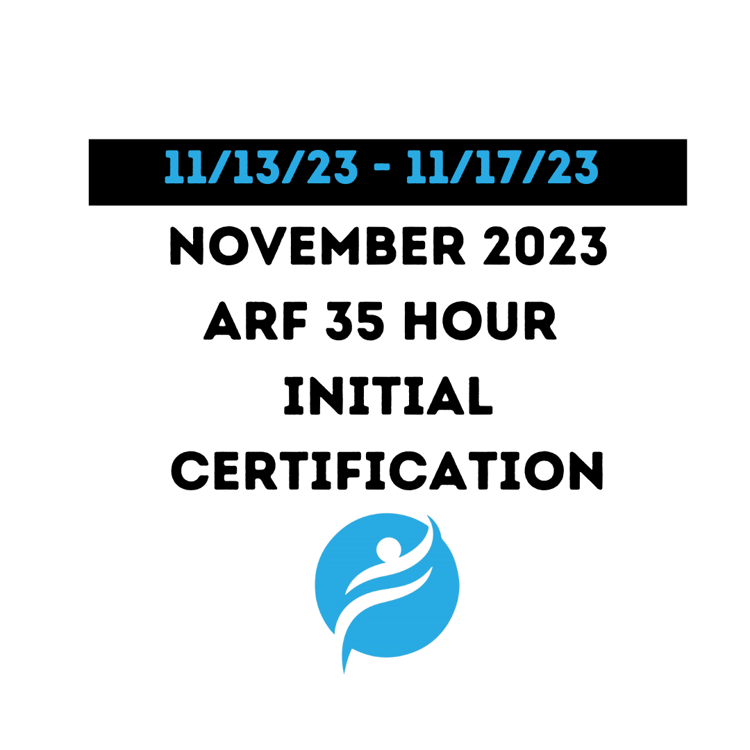 ARF 35 Hour Initial Certification 11/13/23 - 11/17/23 (Zoom Video)