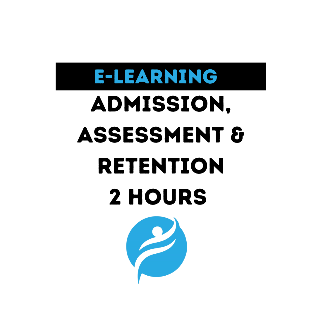 Admission, Assessment & Retention | 2 Hours