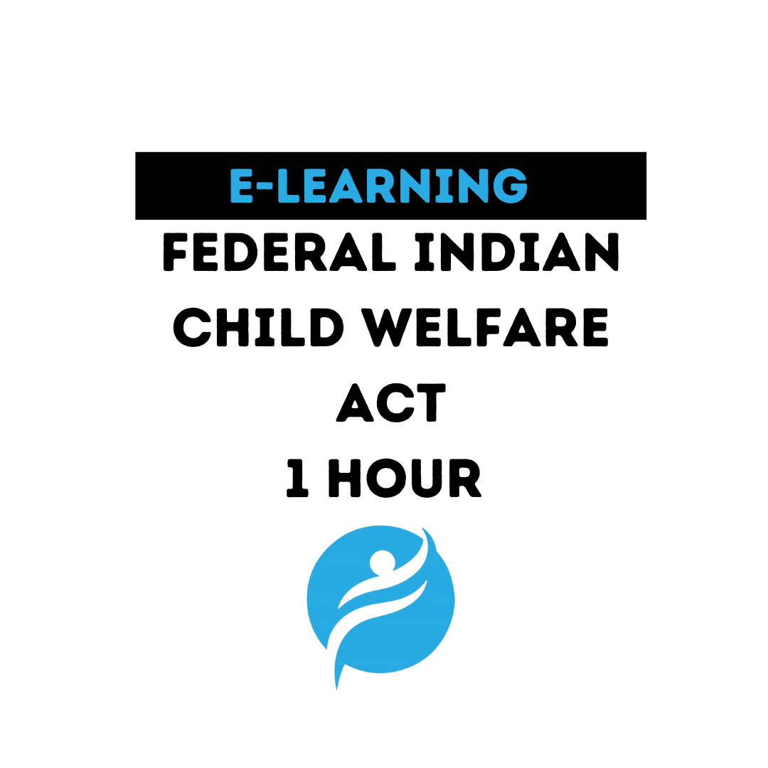 Federal Indian Child Welfare Act | 1 Hour