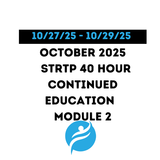 October 2025 |STRTP 40 Hour Recertification | 20 Hours (Zoom Video) |20 Hours (Online) Module 2