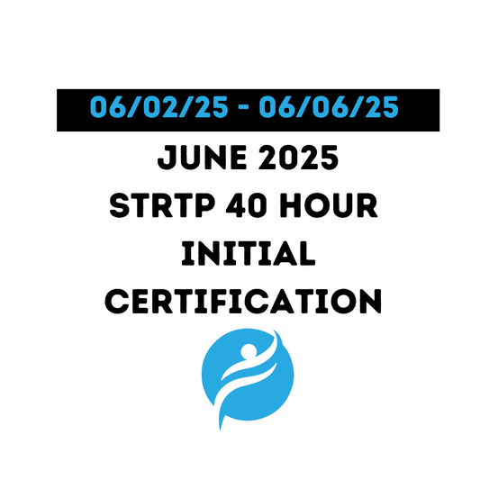 Short Term Residential Therapeutic Program (STRTP) 40 Hour Initial 6/02/25 - 6/06/25 (Zoom Video)