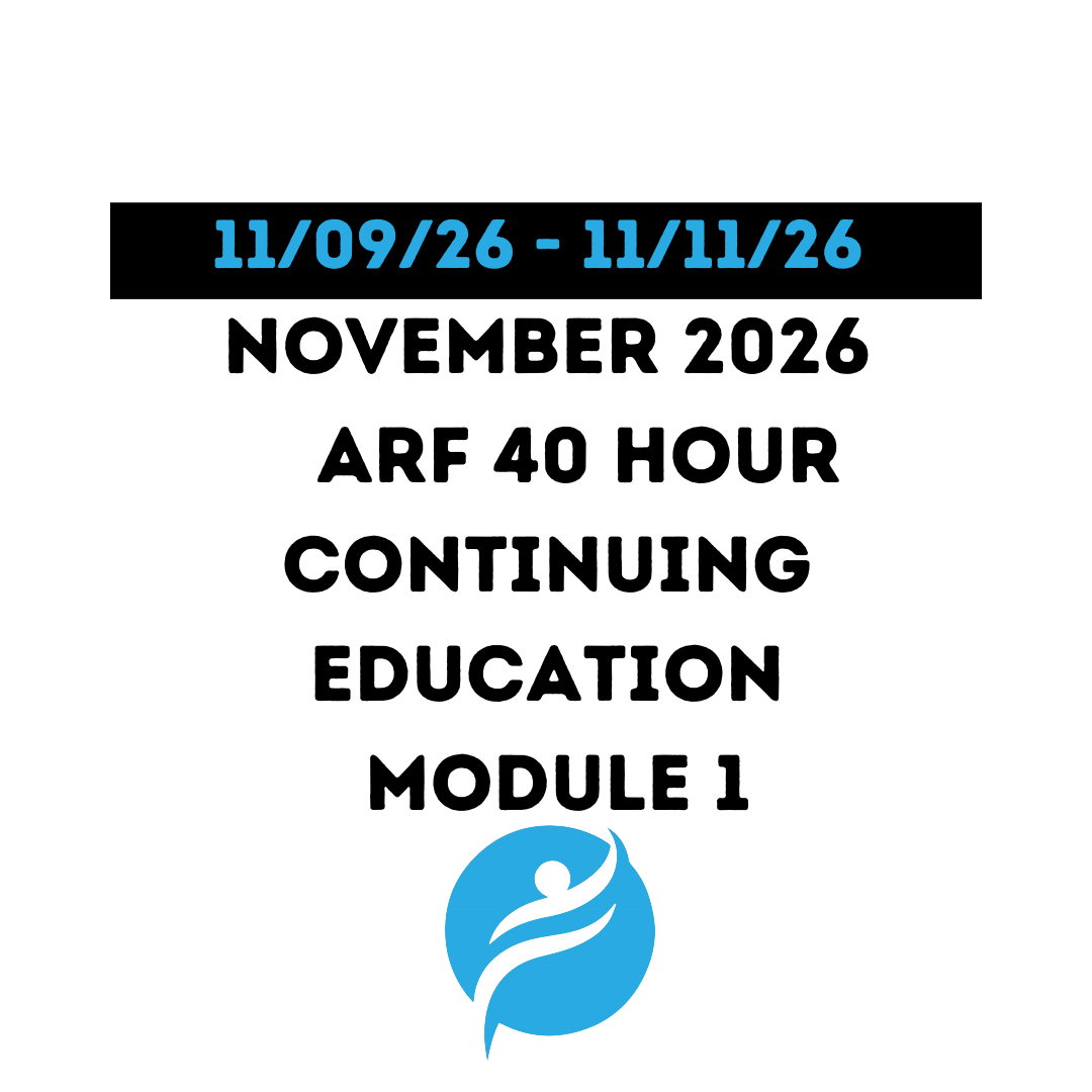 November 2026 | 40 Hour Recertification | 20 Hours (Zoom Video) |20 Hours (Online) - ARF Module 1