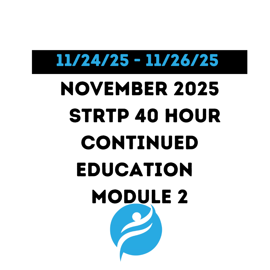 November 2025 |STRTP 40 Hour Recertification | 20 Hours (Zoom Video) |20 Hours (Online) Module 2
