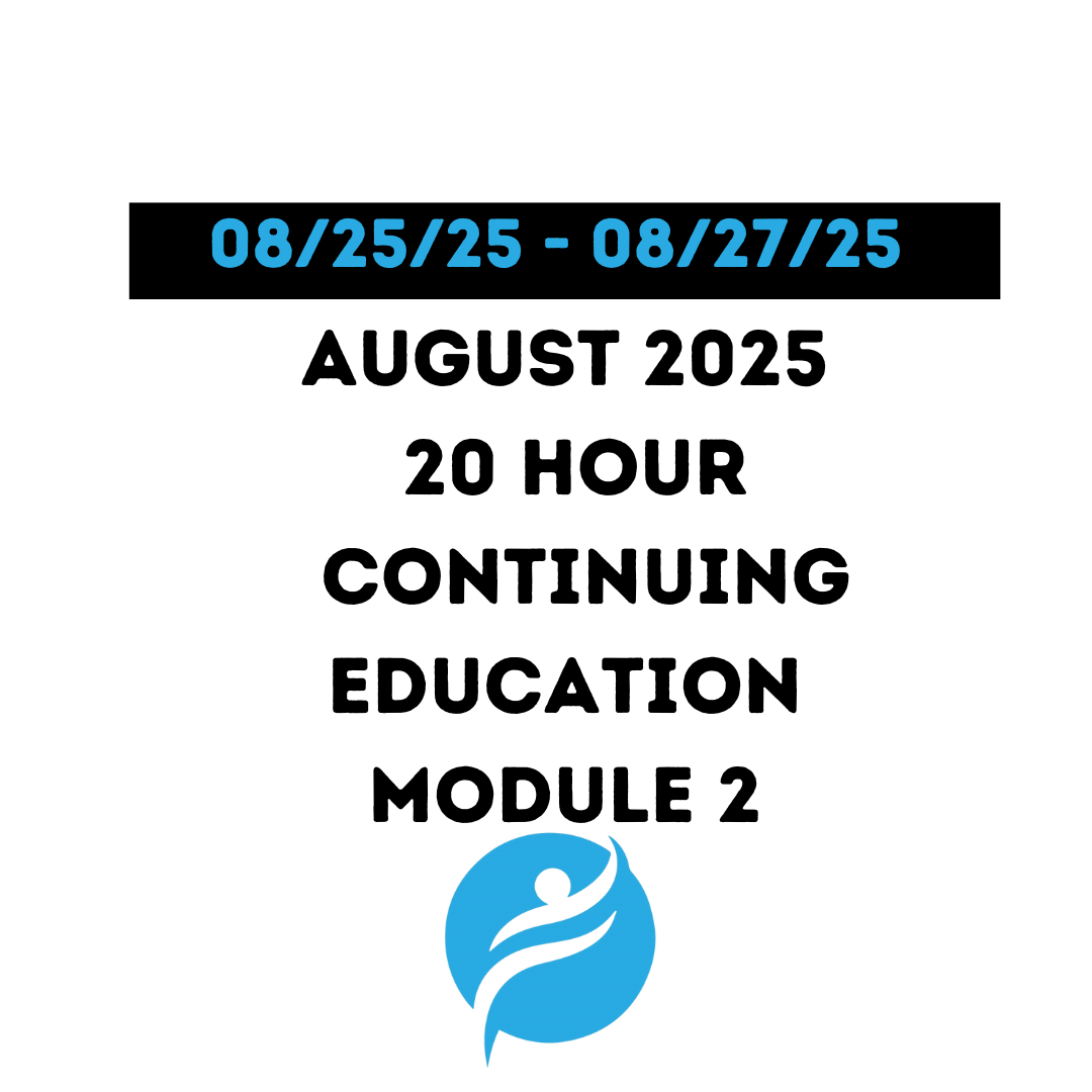 August 2025 | 20 Hour Recertification | 20 Hours (Zoom Video) | Module 2