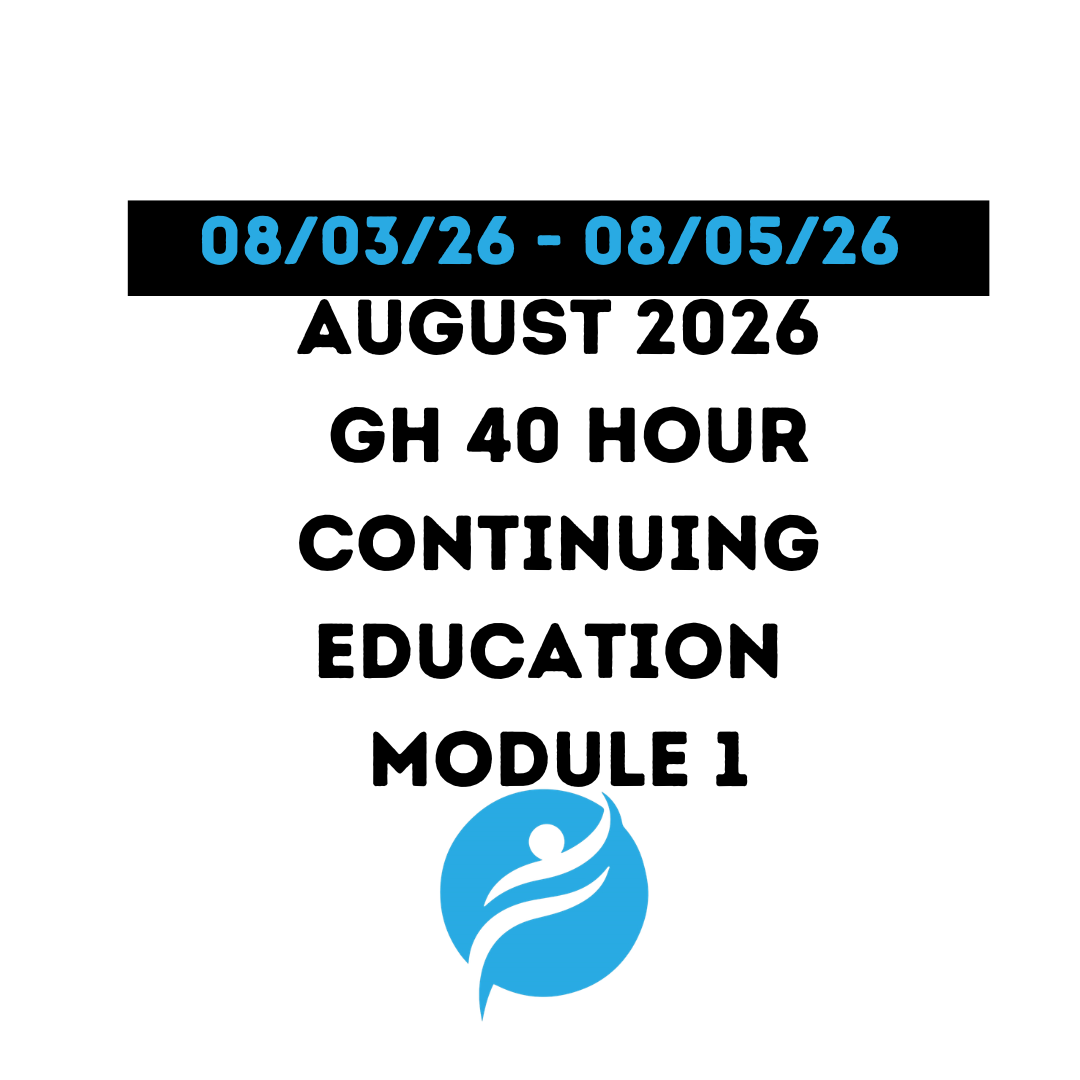 August 2026 | GH 40 Hour Recertification | 20 Hours (Zoom Video) |20 Hours Online | Module 1