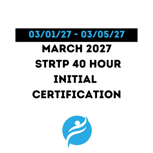 Short Term Residential Therapeutic Program (STRTP) 40 Hour Initial 03/01/27 - 03/05/27 (Zoom Video)