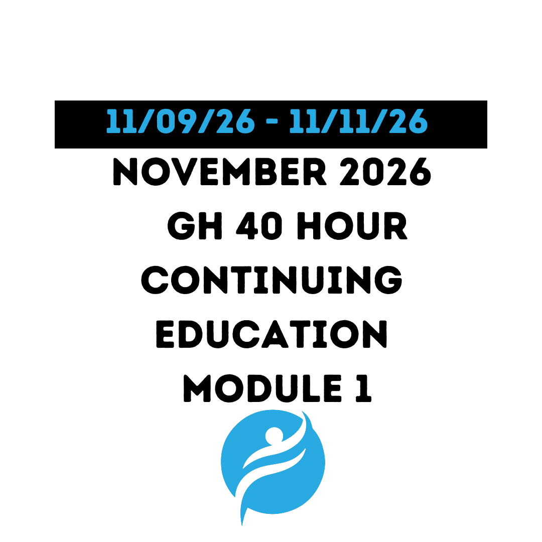 November 2026 | GH 40 Hour Recertification | 20 Hours (Zoom Video) |20 Hours Online | Module 1