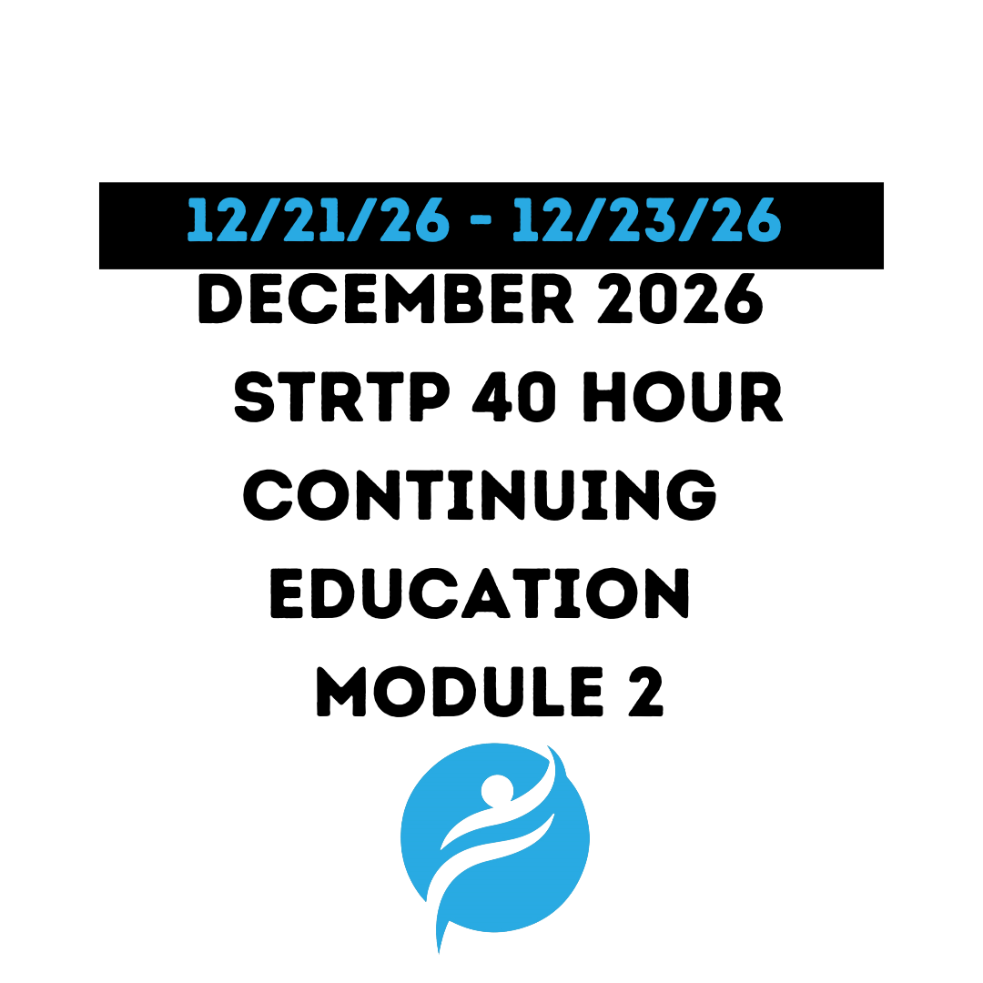 December 2026 | STRTP 40 Hour Recertification | 20 Hours (Zoom Video) |20 Hours Online | Module 2