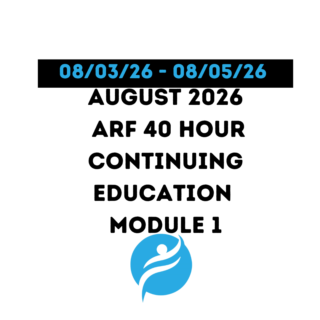 August 2026 | 40 Hour Recertification | 20 Hours (Zoom Video) |20 Hours (Online) - ARF Module 1