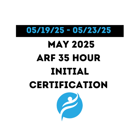 ARF 35 Hour Initial Certification 5/19/25 - 5/23/25 (Zoom Video)
