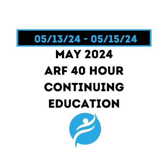 MAY 2024 | 40 Hour Recertification | 24 Hours (Zoom Video) |16 Hours (Online) - ARF